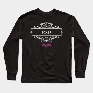 Boxer - Dog Moms Long Sleeve T-Shirt